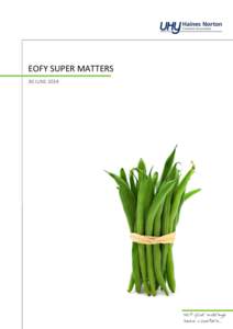 EOFY SUPER MATTERS 30 JUNE 2014 Not your average bean counters…
