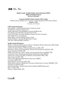 Health / Clinical research / Health in Canada / Health Products and Food Branch / Drug Identification Number / Therapeutic Products Directorate / Natural Health Products Directorate / Good manufacturing practice / Food and Drug Administration / Health Canada / Pharmaceutical sciences / Pharmacology