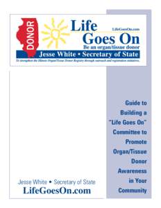 Guide to Building a “Life Goes On” Committee to Promote Organ/Tissue