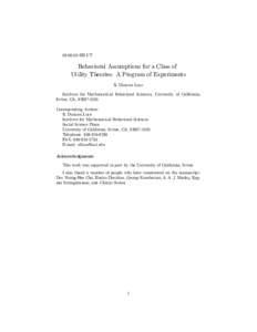 BE-UT  Behavioral Assumptions for a Class of Utility Theories: A Program of Experiments R. Duncan Luce Institute for Mathematical Behavioral Sciences, University of California,