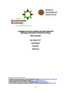 A Preliminary Green-Gray Analysis for the Cache la Poudre and Big Thompson Watersheds of Colorado’s Front Range Phase I Final Report John Talberth, Ph.D.1 James Mulligan2 Bryan Bird3