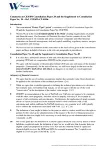 Comments on CEIOPS Consultation Paper 20 and the Supplement to Consultation Paper No. 20 – Ref. CEIOPS-CP[removed]Introduction 1 This note sets out Watson Wyatt Limited’s comments on CEIOPS Consultation Paper No. 20 an