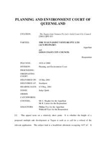 PLANNING AND ENVIRONMENT COURT OF QUEENSLAND CITATION: The Tugun Joint Venture Pty Ltd v Gold Coast City CouncilQPE 033