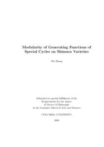 Modularity of Generating Functions of Special Cycles on Shimura Varieties Wei Zhang Submitted in partial fulfillment of the Requirements for the degree