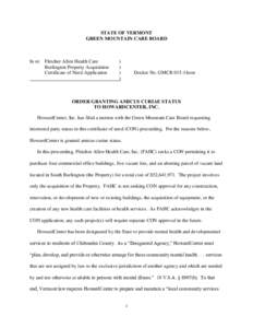 STATE OF VERMONT GREEN MOUNTAIN CARE BOARD In re: Fletcher Allen Health Care Burlington Property Acquisition Certificate of Need Application