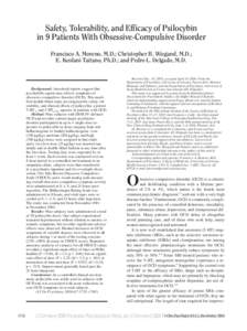 Moreno et al.  Safety, Tolerability, and Efficacy of Psilocybin in 9 Patients With Obsessive-Compulsive Disorder Francisco A. Moreno, M.D.; Christopher B. Wiegand, M.D.; E. Keolani Taitano, Ph.D.; and Pedro L. Delgado, M