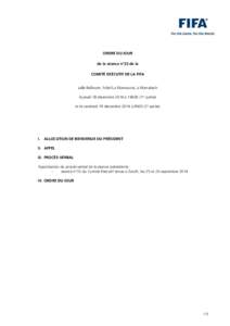 ORDRE DU JOUR de la séance n°33 de la COMITÉ EXÉCUTIF DE LA FIFA salle Ballroom, hôtel La Mamounia, à Marrakech le jeudi 18 décembre 2014 à 14h00 (1re partie)