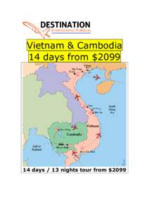 Vietnam & Cambodia 14 days from $[removed]days / 13 nights tour from $2099  $2099