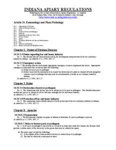 INDIANA APIARY REGULATIONS Following are the sections that pertain to Apiary Regulations. A complete list of Indiana State Codes can be found at Indiana’s state web page