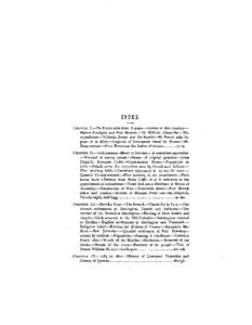 INDEX CHAPTER I.-De Monts sails from Europe.-Arrives in this Country.Names Rossignol and Port Mouton.-Sir William Alexander.-His expeditions.-Nicho)as Denys and De Razilly.-M. Perrot asks {or grant of Ie IUve.-Capture of