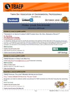 TAMPA BAY ASSOCIATION OF ENVIRONMENTAL PROFESSIONALS WWW.TBAEP.ORG OCTOBERMARK YOUR CALENDAR!