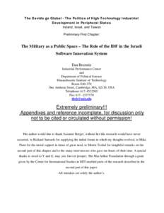 The Davids go Global - The Politics of High-Technology Industrial Development in Peripheral States Ireland, Israel, and Taiwan Preliminary First Chapter:  The Military as a Public Space – The Role of the IDF in the Isr