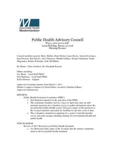 Public Health Advisory Council May 5, [removed]:00 A.M. Lucas Building, Rooms[removed]Meeting Minutes  Council members present: Betty Mallen, Donn Dierks, Laura Beeck, Aimee Devereaux,