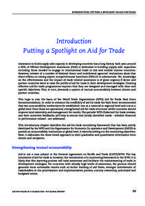 INTRODUCTION: PUTTING A SPOTLIGHT ON AID FOR TRADE  Introduction Putting a Spotlight on Aid for Trade Assistance to build supply-side capacity in developing countries has a long history. Each year, around a fifth of Offi