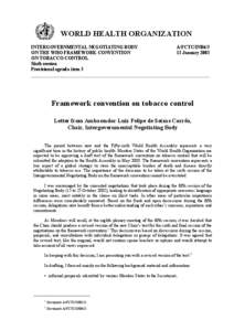 World Health Organization / World Health Organization Framework Convention on Tobacco Control / Law / Basel Convention / United Nations Framework Convention on Climate Change / Passive smoking / Convention on Psychotropic Substances / Single Convention on Narcotic Drugs / Tobacco control / International relations / Environment