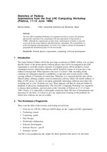 Sketches of Padova Impressions from the first LHC Computing Workshop (Padova, 11-13 June[removed]Manuel Delfino  IFAE, Universitat Autònoma de Barcelona, Spain