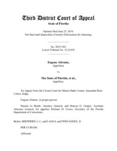 Third District Court of Appeal State of Florida Opinion filed June 25, 2014. Not final until disposition of timely filed motion for rehearing. ________________ No. 3D13-941