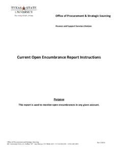 Office of Procurement & Strategic Sourcing Finance and Support Services Division  Current Open Encumbrance Report Instructions   Purpose 
