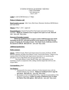 SYNOPSIS OF REGULAR MONTHLY MEETING LAKE TOWNSHIP www.laketwp.org June 4, 2015 Called to order by Bill Robinson at 7:00pm. Pledge of Allegiance said