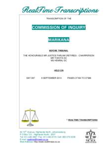 RealTime Transcriptions TRANSCRIPTION OF THE COMMISSION OF INQUIRY MARIKANA BEFORE TRIBUNAL