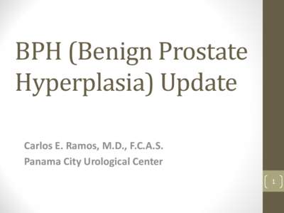 Symptoms (LUTS) in Males: Benign Prostate Hyperplasia…BPH