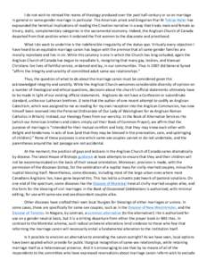 I	
  do	
  not	
  wish	
  to	
  retread	
  the	
  reams	
  of	
  theology	
  produced	
  over	
  the	
  past	
  half-­‐century	
  or	
  so	
  on	
  marriage	
   in	
  general	
  or	
  same-­‐g