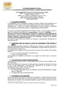 ACCOMPAGNEMENT SOCIAL LA CONTRACTUALISATION POUR L’OUVERTURE DES DROITS Nathalie BERTRAND, directrice de l’association Trait d’Union – Millau (CHRS : Centre d’Hébergement et de Réinsertion Sociale LHSS : Lits