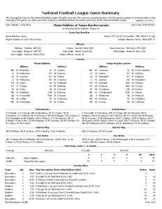 National Football League Game Summary NFL Copyright © 2013 by The National Football League. All rights reserved. This summary and play-by-play is for the express purpose of assisting media in their coverage of the game; any other use of this material is prohibited without the written permission of the National Football League.