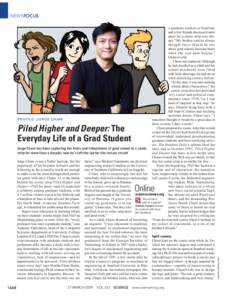 NEWSFOCUS a graduate student at Stanford, and a few friends discussed some ideas for a comic strip over dinner. “My brother said he always thought there should be one about grad school, because that’s