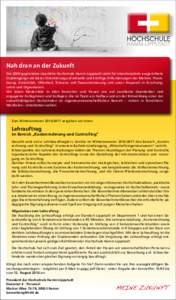 Nah dran an der Zukunft Die 2009 gegründete staatliche Hochschule Hamm-Lippstadt steht für interdisziplinär ausgerichtete Studiengänge mit klarer Orientierung auf aktuelle und künftige Anforderungen des Marktes. Pra