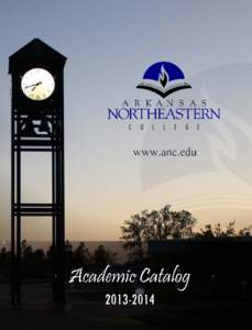 Welcome to Arkansas Northeastern College We are very proud of Arkansas Northeastern College’s reputation for both personal attention and excellence in teaching; however, we are especially proud of the individual achie