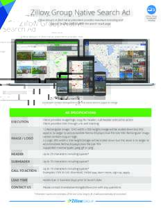 Zillow Group Native Search Ad Zillow Group’s in-feed native placement provides maximum branding and superior results nestled within the search result page. Zillow Group Mobile and