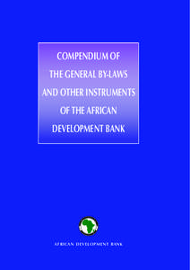 COMPENDIUM OF THE GENERAL BY-LAWS AND OTHER INSTRUMENTS OF THE AFRICAN DEVELOPMENT BANK