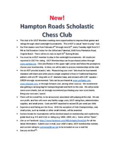   This club is for USCF Members seeking more opportunities to improve their games and ratings through rated weeknight tournaments. This is NOT a casual “learn to play” club.  