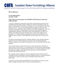 Press Release For Immediate Release December 3, 2007 CHFA Safety Group companies earn $239,000 in WSIB rebates by improving health and safety A group of companies that participates in the Safety Group Program sponsored b