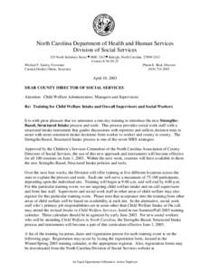 North Carolina Department of Health and Human Services Division of Social Services 325 North Salisbury Street • MSC 2412• Raleigh, North Carolina[removed]Courier # [removed]Michael F. Easley, Governor Pheon E. Bea