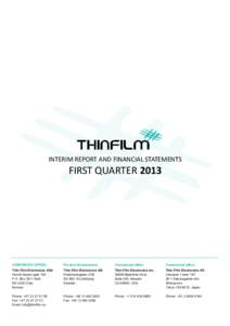 INTERIM REPORT AND FINANCIAL STATEMENTS  FIRST QUARTER 2013 CORPORATE OFFICE: