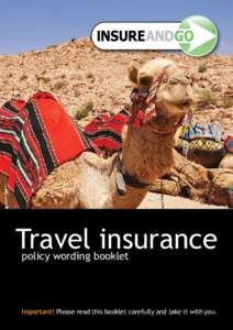 Travel insurance policy wording booklet Important! Please read this booklet carefully and take it with you.  IAGI/MF/PW/STD/0913