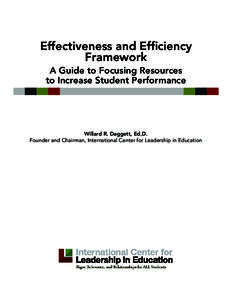Effectiveness and Efficiency Framework A Guide to Focusing Resources to Increase Student Performance  Willard R. Daggett, Ed.D.