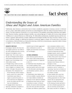 A series to promote better understanding of the health and human service needs of Asian American children and youth in New York City  THE COALITION FOR ASIAN AMERICAN CHILDREN AND FAMILIES fact sheet