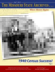 Fall[removed]The Missouri State Archives[removed]Where History Begins[removed]Census Success!
