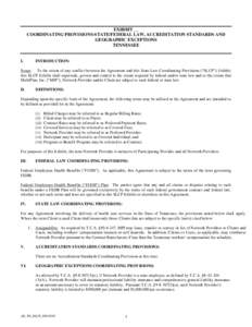 EXHIBIT __ COORDINATING PROVISIONS-STATE/FEDERAL LAW, ACCREDITATION STANDARDS AND GEOGRAPHIC EXCEPTIONS TENNESSEE  I.