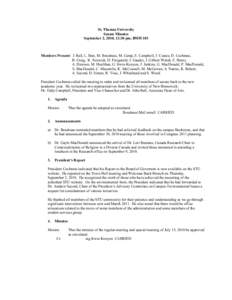 St. Thomas University Senate Minutes September 2, 2010, 12:30 pm, BMH 103 Members Present: J. Ball, L. Batt, M. Boudreau, M. Camp, E. Campbell, J. Coates, D. Cochrane, B. Craig, K. Fenwick, D. Fitzgerald, J. Gaudet, J. G