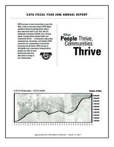 C ATA F I S C A L Y E A R[removed]A N N U A L R E P O R T  CATA service is much more than a bus ride. Take a look at the many ways CATA helps residents thrive by getting them where they need and want to go. Not only do