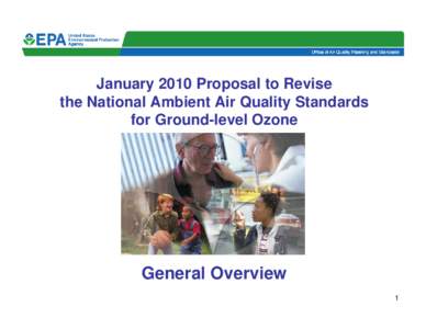 Smog / Pollutants / Air pollution in the United States / Air pollution / Ozone / Ozone depletion / National Ambient Air Quality Standards / Tropospheric ozone / Clean Air Act / Pollution / Environment / Earth