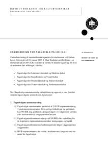 INSTITUT FOR KUNST - OG KULTURVIDENSKAB KØBENHAVNS UNIVERSITET KOMMISSORIUM FOR FAGUDVALG PÅ IKK [V.5]  Under henvisning til standardforretningsorden for studienævn ved Københavns Universitet af 10. januar 2007, § 4