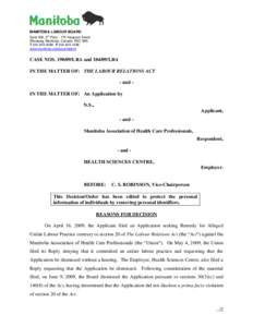 MANITOBA LABOUR BOARD Suite 500, 5th Floor[removed]Hargrave Street Winnipeg, Manitoba, Canada R3C 3R8 T[removed]F[removed]www.manitoba.ca/labour/labbrd