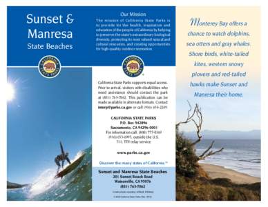 Sunset & Manresa State Beaches Our Mission The mission of California State Parks is