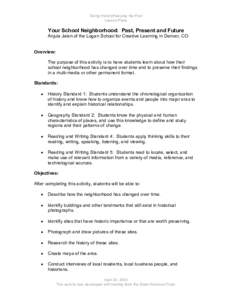 Doing History/Keeping the Past Lesson Plans Your School Neighborhood: Past, Present and Future Anjula Jalan of the Logan School for Creative Learning in Denver, CO Overview: