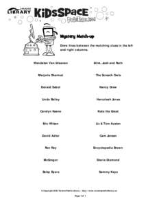 Mystery Match-up Draw lines between the matching clues in the left and right columns. Wendelen Van Draanen